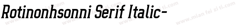 Rotinonhsonni Serif Italic字体转换